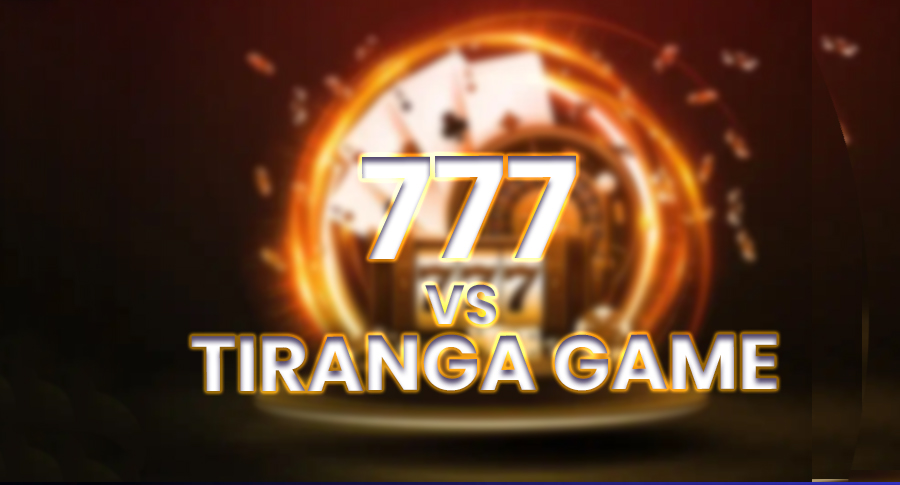 777 गेम बनाम तिरंगा गेम
